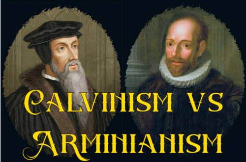 Calvinism versus Arminianism